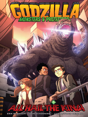 cover image of Godzilla: Monsters & Protectors—All Hail the King! (2022)
